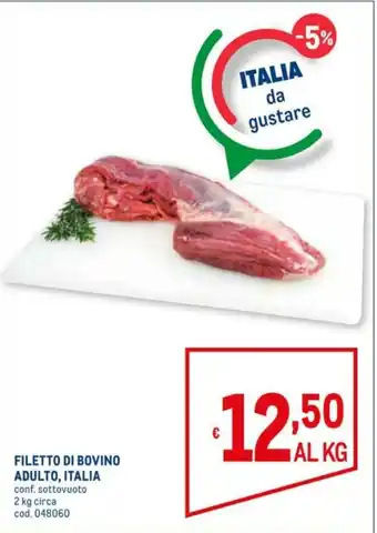 Metro Filetto di Bovino Adulto, Italia 2kg offerta