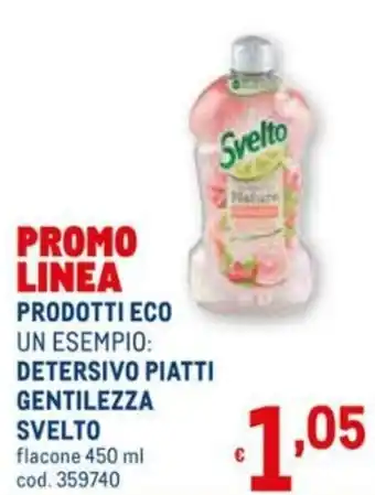 Metro Svelto Detersivo Piatti Gentilezza, Prodotti Eco 450g offerta