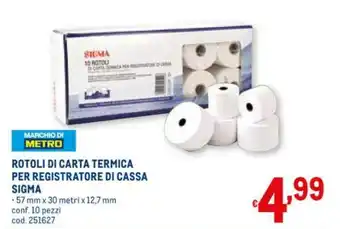 Metro Sigma Rotoli di Carta Termica per Registratore di Cassa 10pz 57mm x 30m x 12,7mm offerta