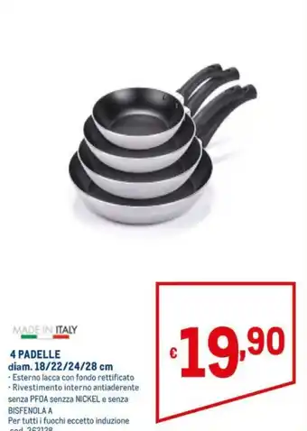 Metro Made in Italy 4 Padelle 18/22/24/28cm offerta