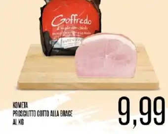 Supermercati Pasquale Prisco Kometa Prosciutto Cotto Alla Brace al kg offerta