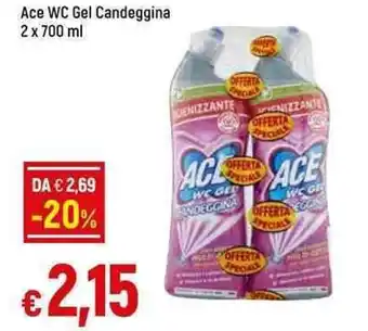 Galassia Ace WC Gel Candeggina 2 x 700 ml offerta