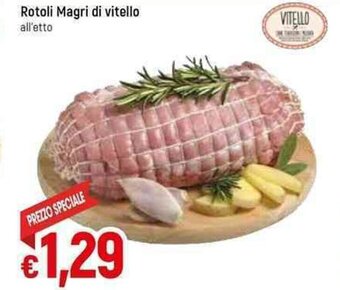 Galassia Rotoli Magri di Vitello offerta