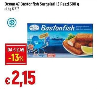 Galassia Ocean 47 Bastonfish Surgelati 12 Pezzi 300 g offerta