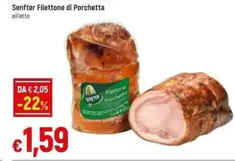 Galassia Senfter Filettone di Porchetta offerta