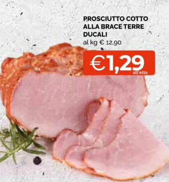 Mercatò Big Prosciutto Cotto Alla Brace Terre Ducali offerta