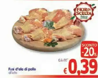 A&O Fior Di Scelta Fusi D'ala Di Pollo offerta