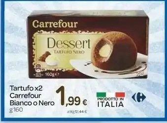 Carrefour Carrefour Tartufo X2 Boanco O Nero offerta