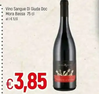 Famila Mora Bassa Vino Sangue Di Giuda Doc offerta