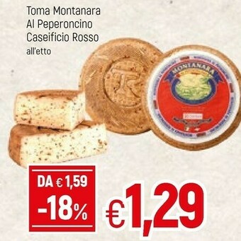 Famila Caseificio Rosso Toma Montanara Al Peperoncino offerta