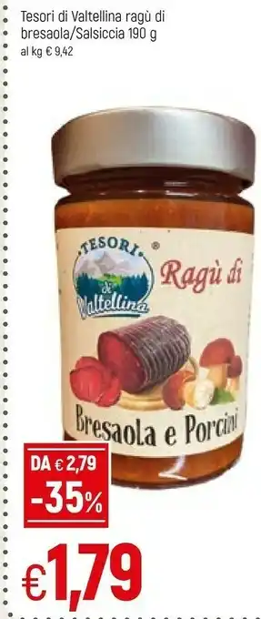 Famila Valtellina Tesori Di Ragu Di Bresasola 190g offerta