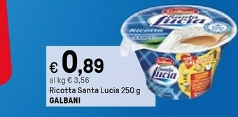 Iper La Grande Galbani Ricotta Santa Lucia 250 G(ml) offerta