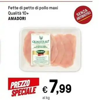 Iper La Grande Amadori Fette Di Petto Di Pollo Maxi Qualità 10+ offerta