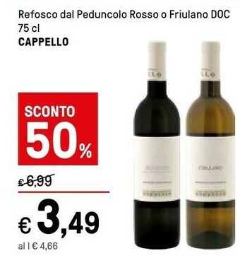 Iper La Grande Cappello Refosco Dal Peduncolo Rosso offerta