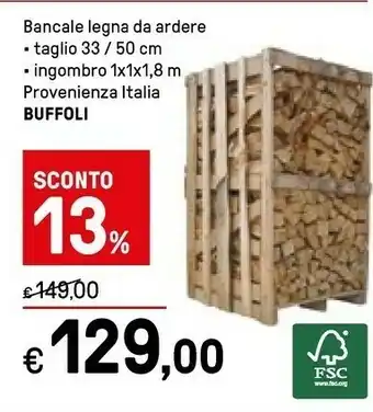 Iper La Grande Buffoli Bancale Legna Da Ardere Taglio offerta