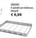 Iper La Grande Vassoio 6 Spiedini Per Babecue, Dangrill offerta