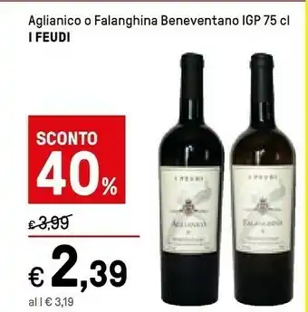 Iper La Grande I Feudi Aglianico O Falanghina Beneventano Igp 75 Cl offerta