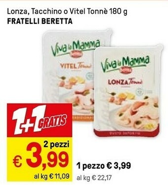 Iper La Grande Fratelli Beretta Lonza, Tacchino O Vitel Tonne 180 G offerta