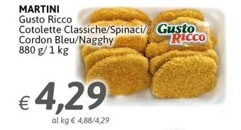 Crai Martini Gusto Ricco Cotolette Classiche/Spinaci/Cordon Bleu/Nagghy 880 g/ 1 kg offerta