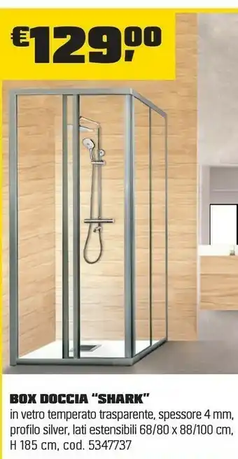 OBI Shark Box Doccia offerta