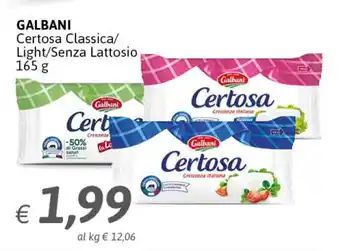 Crai Galbani Certosa Classica/Light/Senza Lattosio 165 g offerta