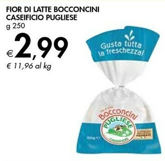 Bennet Caseificio pugliese Fior di latte offerta