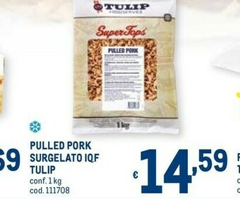 Metro Tulip Maiale offerta