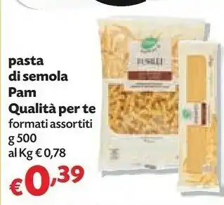 Pam Pasta Di Semola Qualita Per Te