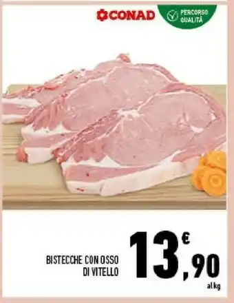 Conad Sapori Bistecche Con Osso Di Vitello offerta