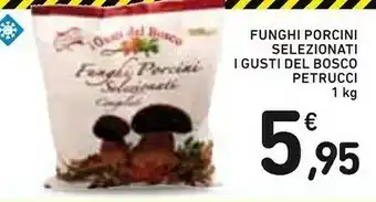 Conad Petrucci Funghi offerta