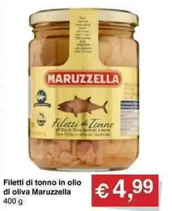 Muroli Formaggi Maruzzella Filetti di tonno in olio di oliva 400 g offerta