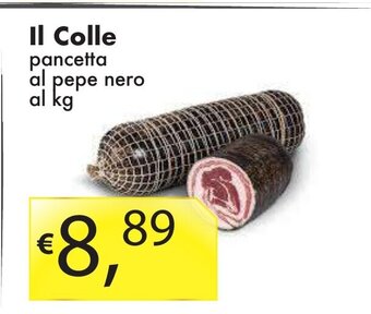 Sugros iL Colle pancetta al pepe nero al kg offerta
