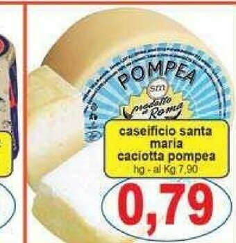 Gros Santa maria Caciotta offerta