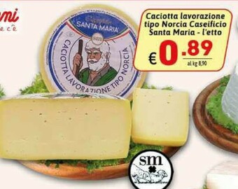 Gros Santa maria Caciotta offerta