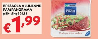Pam Pam&Panorama - Bresaola A Julienne 80 G(ml) offerta