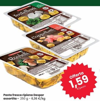Despar Despar Pasta fresca ripiena assortita 250 g offerta