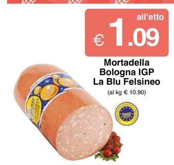 Sì con te Supermercati Mortadella Bologna IGP La Blu Felsineo offerta