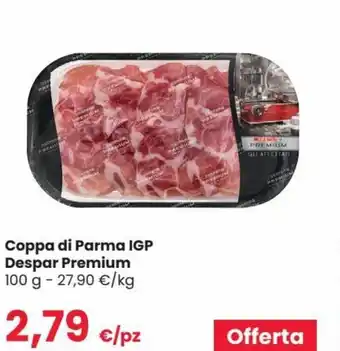 Despar Despar Premium Coppa di Parma IGP 100 g offerta
