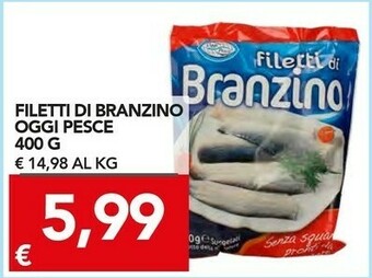 Oggi pesce Branzino