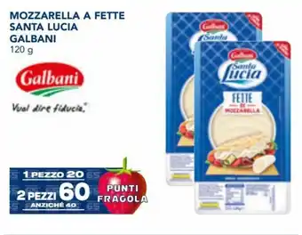 Esselunga Galbani Santa Lucia Mozzarella a fette 120 g offerta