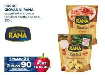 Esselunga Giovanni Rana Rustici cappelletti al crudo o tortelloni ricotta e spinaci 250 g offerta