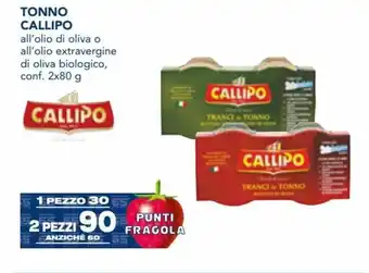 Esselunga Callipo Tonno all'olio di oliva o all'olio extravergine di oliva biologico conf. 2x80 g offerta