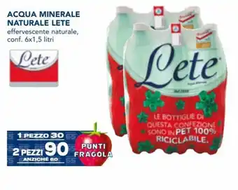 Esselunga Lete Acqua Minerale Naturale effervescente naturale conf. 6x1,5 litri offerta