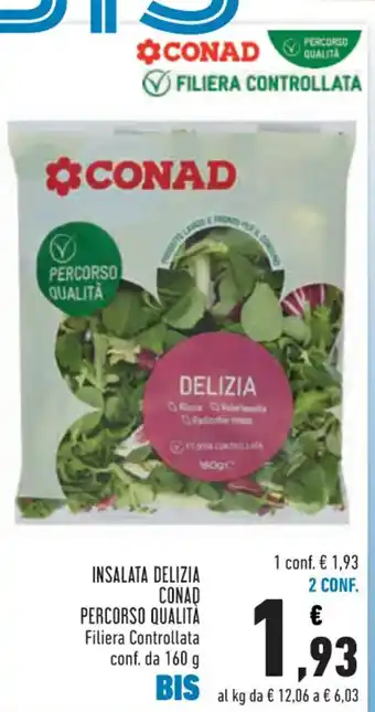Conad Margherita Conad Insalata Delizia Percorso Qualita Filiera Controllata conf. da 160 g offerta