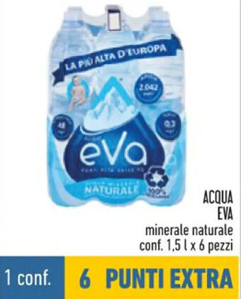 Conad Eva Acqua minerale naturale conf. 1,5 l x 6 pezzi offerta