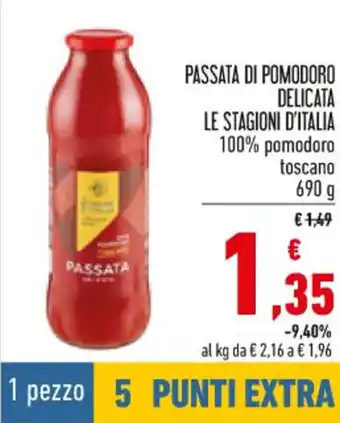 Conad Le Stagioni D'Italia Passata di Pomodoro Delicata 100% pomodoro toscano 690 g offerta