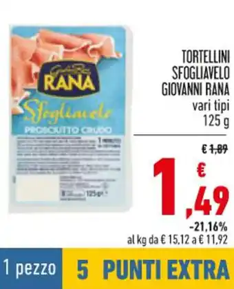 Conad Giovanni Rana Tortellini sfogliavelo vari tipi 125 g offerta