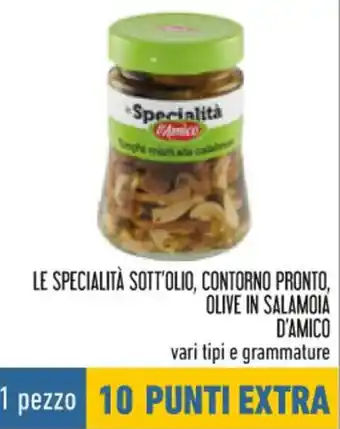 Conad D'Amico Le Specialità Sott'Olio, Contorno Pronto, Olive in Salamoia vari tipi offerta