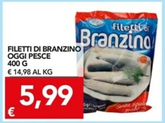 Oggi Pesce Filetti di Branzino 400g