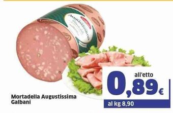 Sigma Mortadella Augustissima Galbani offerta